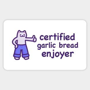 Certified Garlic Bread Enjoyer (Dark Text) Sticker